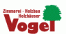 Zimmerer Bayern: Zimmerei Vogel